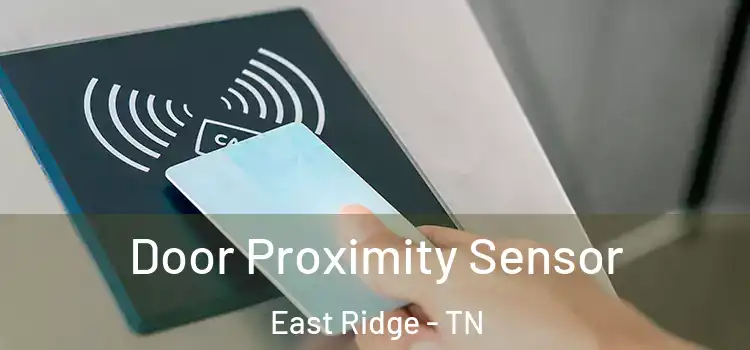 Door Proximity Sensor East Ridge - TN